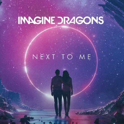 Stream Imagine Dragons - Next To Me by ..R.. | Listen online for free on  SoundCloud