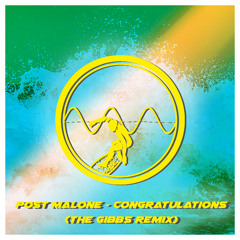 Post Malone - Congratulations ( The Gibbs Remix )