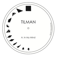 PREMIERE: Tilman - In My Mind [FACES Records]