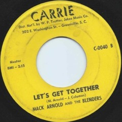 Mack Arnold & the Blenders - "Let's Get Together"