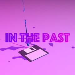 In The Past