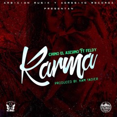 Karma - Chino El Asesino ft. Feldy El Matador (Prod. by Kam Yadier)