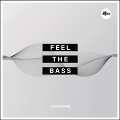 Lexx Groove - Feel The Bass