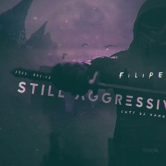 Filipek - Still Aggressive (prod. Macios, Cuty Dj Nambear)