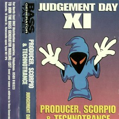 Producer & Scorpio - -Judgement Day XI - -1995