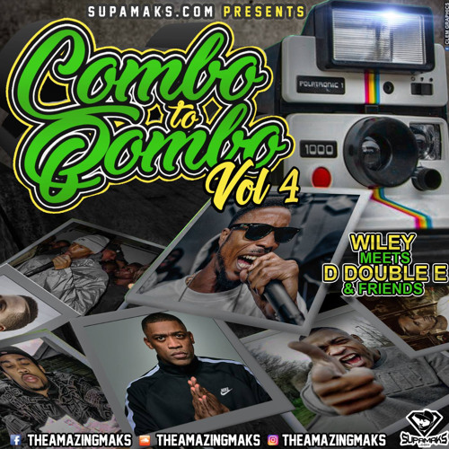 Supamaks.com presents Combo To Bombo vol 4, Wiley meets D Double E & friends. **Free Download**