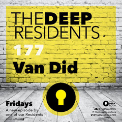 TheDeepResidents 177 Van Did @Grrreat Recordings Night