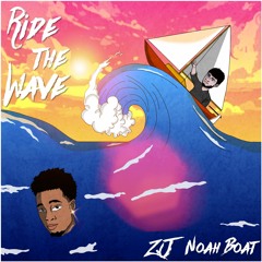 Noah Boat x Z.J. - Triple Threat