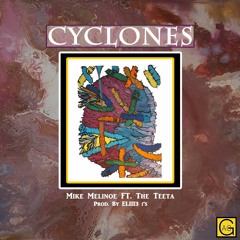 Cyclones Ft The Teeta | Prod. By ELIII3 i's