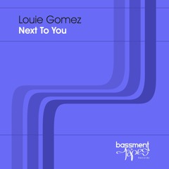 Louie Gomez - Next To You (Dub Mix)