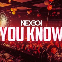 NEXBOY - YOU KNOW (ORIGINAL MIX)