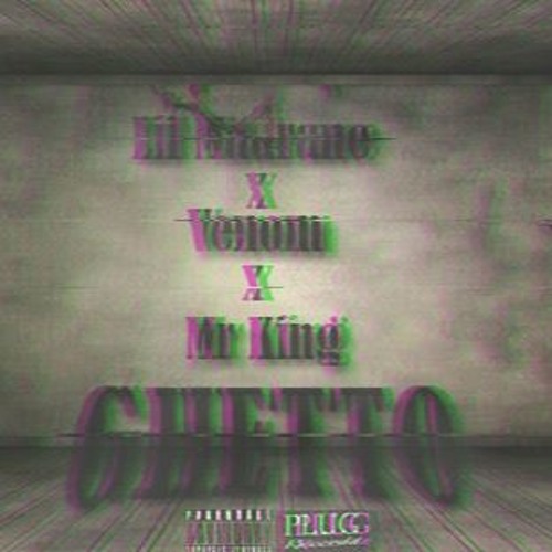 Lil Madrane xMRKing x LordVenom - Ghetto