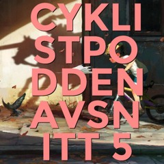 Avsnitt 5 - Cykelpappan växlar upp