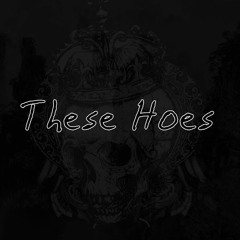 These Hoes(These Heaux Remix)