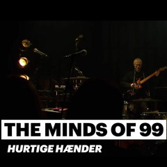 The Minds Of 99 - Hurtige Hænder (akustisk)  Moyo Live  DR P3