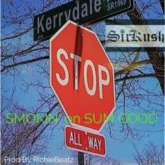 Smokin' on Sum Good (Prod by RichieBeatz)