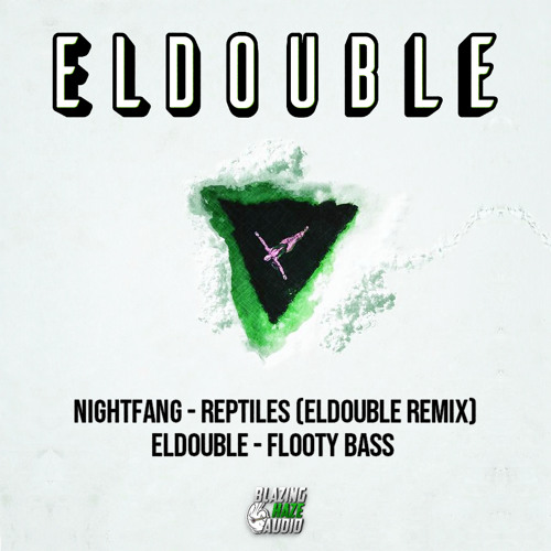 Nightfang - Reptiles (Eldouble Remix)(FREE DOWNLOAD)