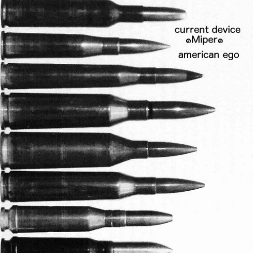 current device & ๑Miper๑ - American Ego