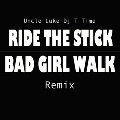 RIDE THE STICK REMIX