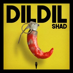 Shad - Dil Dil
