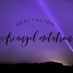 7. Meditación Arcángel Metatron.m4a