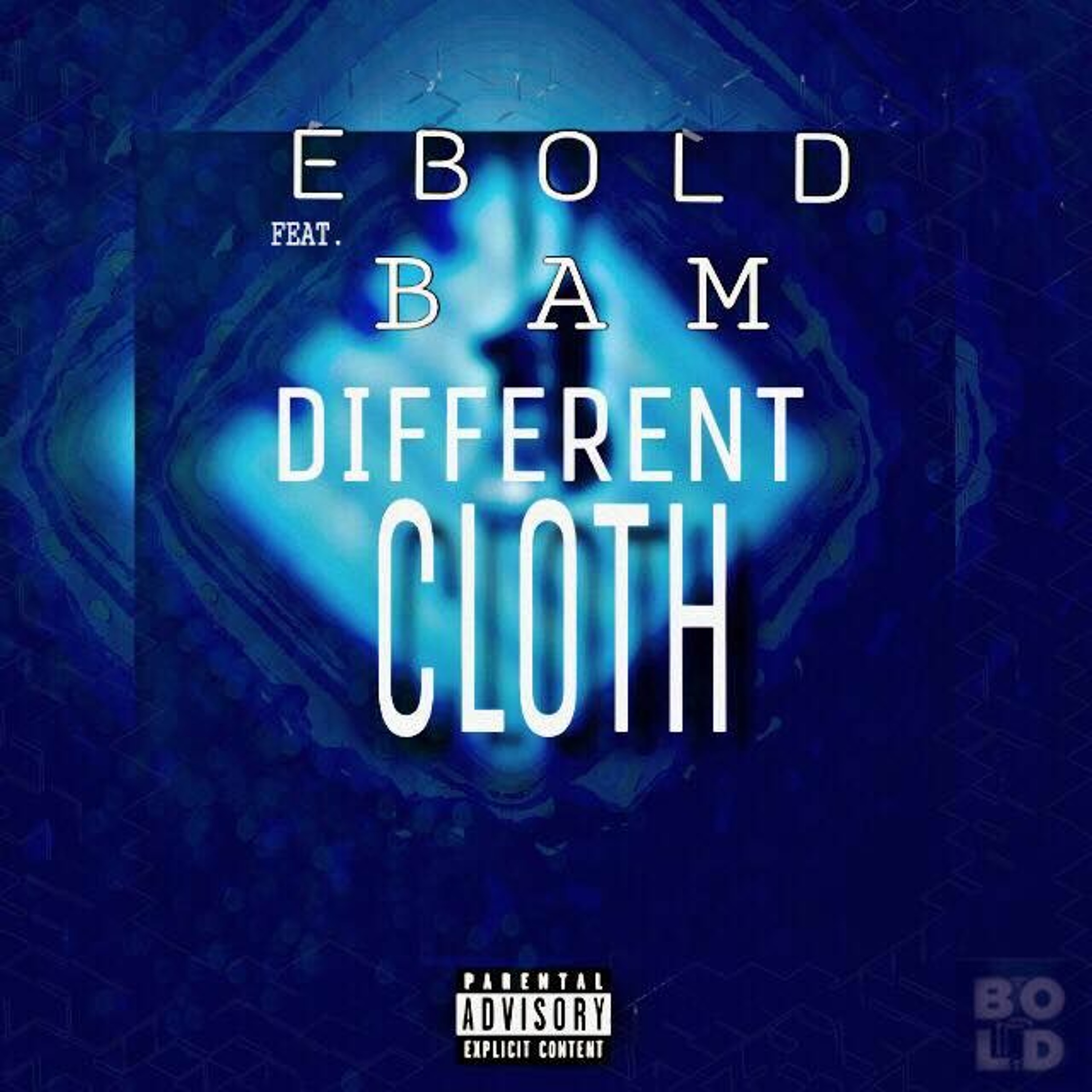 EBOLD - Different Cloth ft. Bam episode artwork