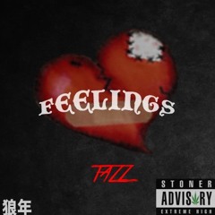 Feelings- Spaz NEW