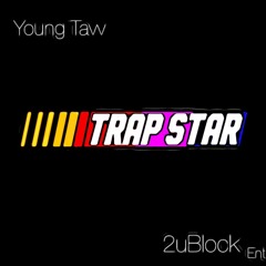 Young Tavv - Trappin All Night