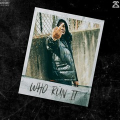 Who Run It Freestyle