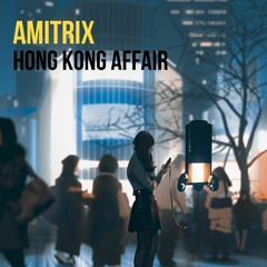 Hong Kong Affair (Deep Exotic House style)