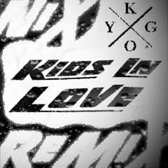 Kids In Love {Kygo} {Nathan Knox Remix}