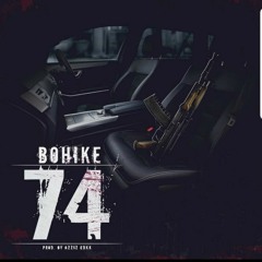 Bohike "74" (pro by azziz edkk)