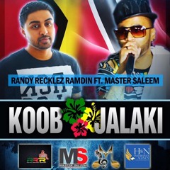 Koob Jalaki - Randy Recklez Ramdin ft. Master Saleem [Chutney 2017]