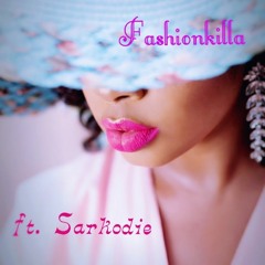 FashionKilla rmx Ft Sarkodie.mp3