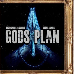 God's plan featuring Jesse James (e-sounds mix)