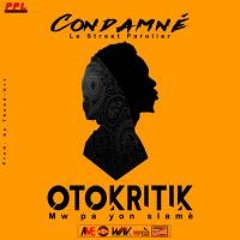 OTOKRITIK (M' Pa Yon Slamè) CONDAMNE