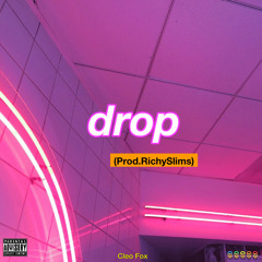 drop (Prod. Richy Slims)