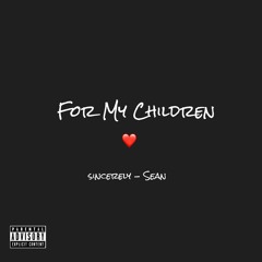 SEAN THE KING - FOR MY CHILDREN