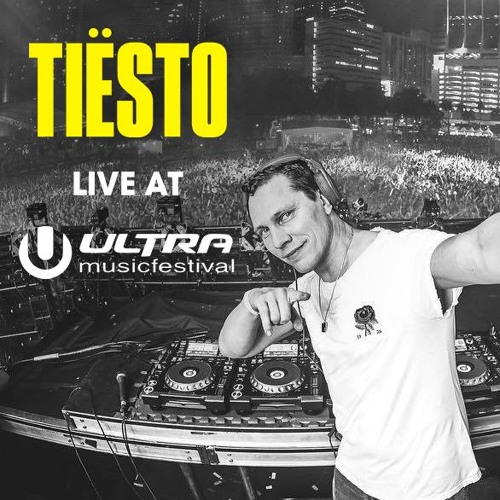 Stream Tiësto - Live at Ultra Music Festival 2018 by Tiësto | Listen online  for free on SoundCloud