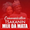 How to communicate! (get your husband a tafin hannun ki)Part 1