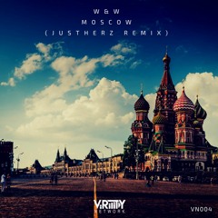 W&W - Moscow (Justherz Remix)