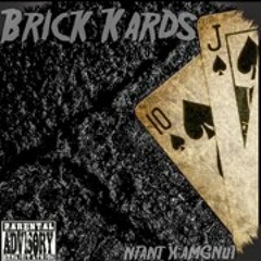 Nfant - Brick Kards Feat. AMGNuT