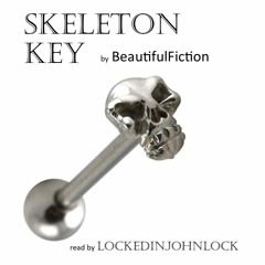 Skeleton Key by BeautifulFiction