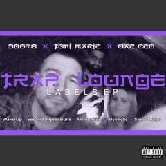 90BRO x TONI MARIE x DAP CEO - LABELS EP