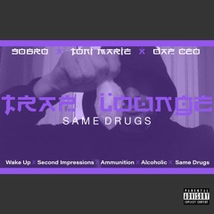 90BRO, Toni Marie & Dap CEO - Same Drugs