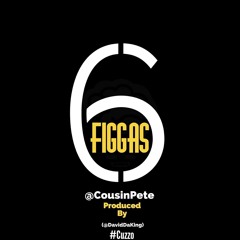 6 Figgas
