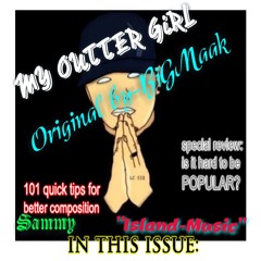 MAh OuTTAH Giiirl - Original By Braddah Macc