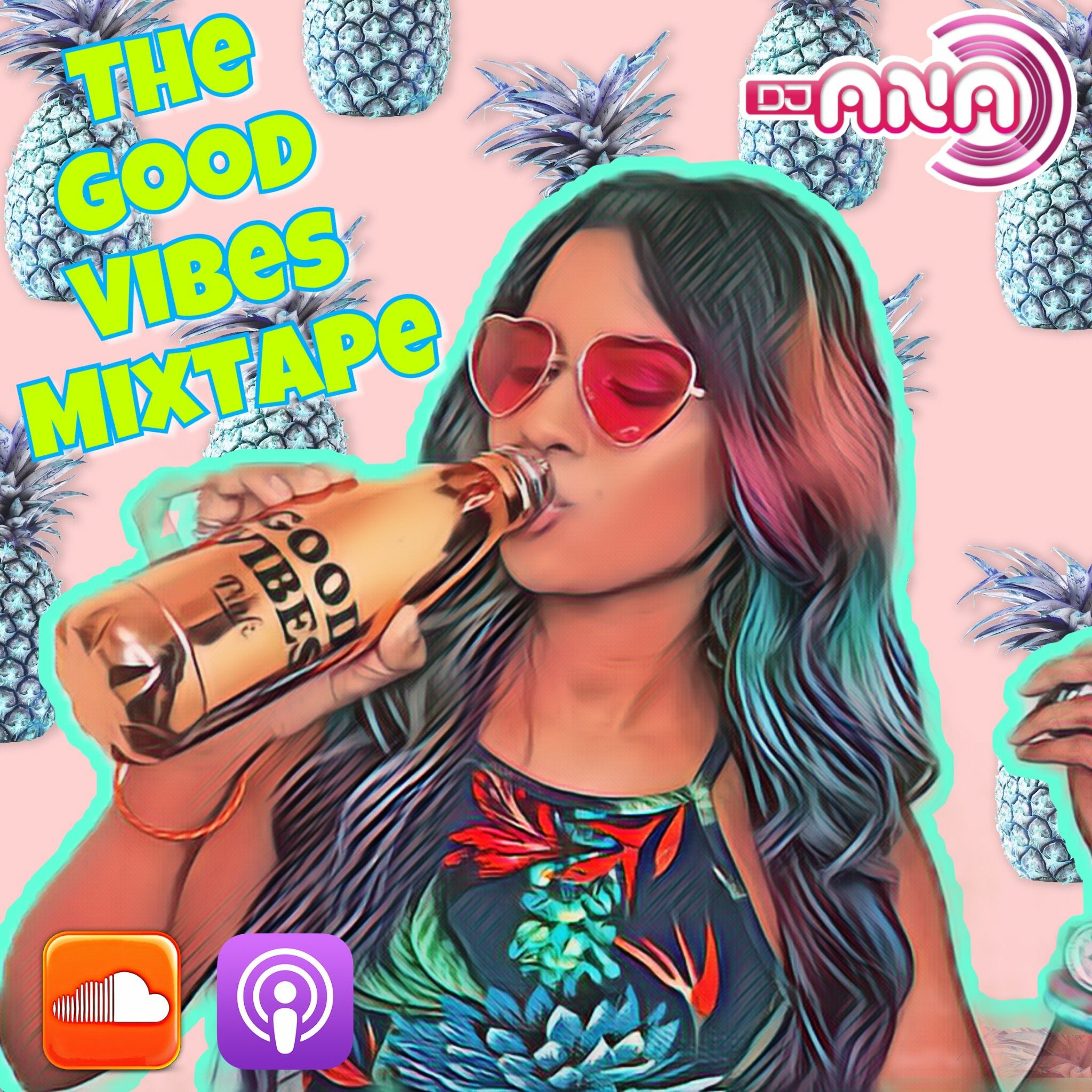 The Good Vibes Mixtape