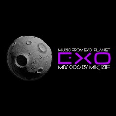 Exo-Mix 006 By Mik izif (Lost in the Dark Matter)
