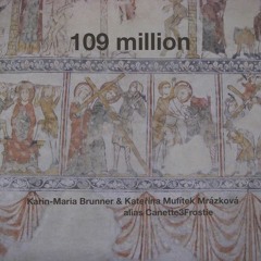 109 Million with Karin-Maria Brunner